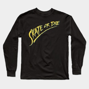 Skate or Die 8 Bit Game Long Sleeve T-Shirt